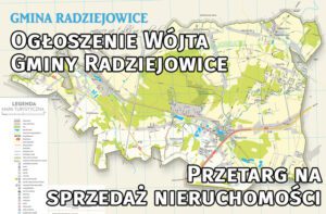 Ogłoszenie Wójta Gminy Radziejowice o I publicznym przetargu ustnym ograniczonym