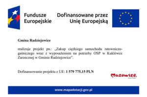 Zakup nowego ciężkiego samochodu ratowniczo- gaśniczego wraz z wyposażeniem dla OSP Kuklówka w Gminie Radziejowice