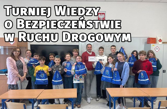 Turniej „Wiedzy o Bezpieczeństwie w Ruchu Drogowym