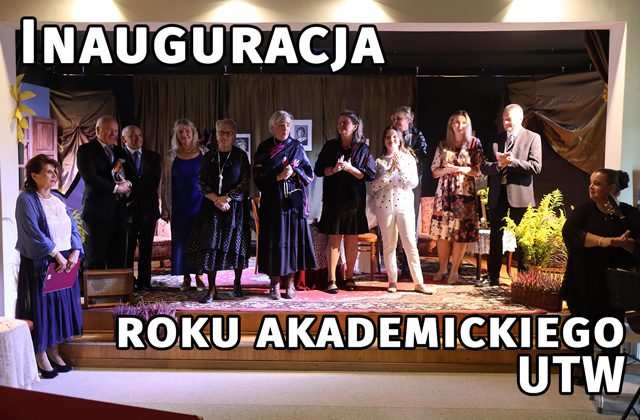 Inauguracja Roku Akademickiego UTW
