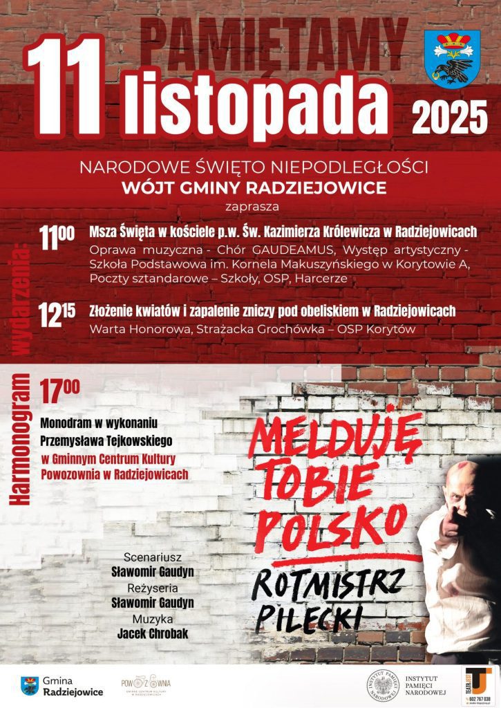 Plakat zawiera informacje i hasła oraz herb gminy Radziejowice, logo  GCK Powozownia, logo OSP Kuklówka Zarzeczna, logo Instytutu Pamięci Narodowej, logo Teatru Jest 