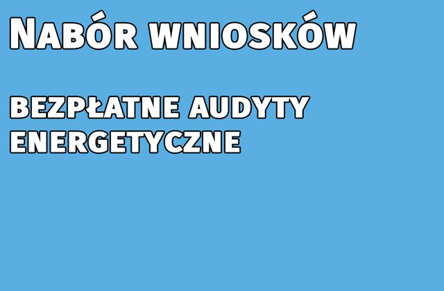 bezpłatne audyty energetyczne