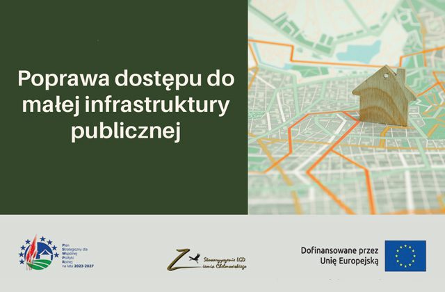 aborze wniosków na projekty dotyczące poprawy dostępu do małej infrastruktury publicznej