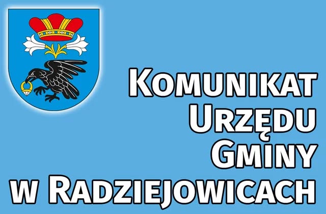 Biały napisz Komunikat Urzędu Gminy w Radziejowicach na niebieskim tle
