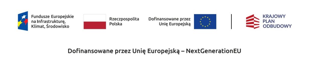 Logotypy_belka Fundusze Europejskie na Infrastrukturę Klimat Środowisko, Rzeczpospolita Polska, Dofinansowane przez Unię Europejską, Krajowy Plan Odbudowy Polski