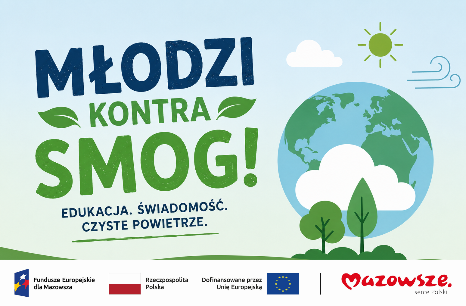 Grafika promująca działania na rzecz ochrony powietrza. Przedstawia Ziemię otoczoną liśćmi, drzewa oraz symbole natury i czystego powietrza. Na grafice znajduje się napis „Młodzi kontra smog!” oraz logotypy programu Fundusze Europejskie dla Mazowsza, Rzeczypospolitej Polskiej, Unii Europejskiej i Mazowsza.