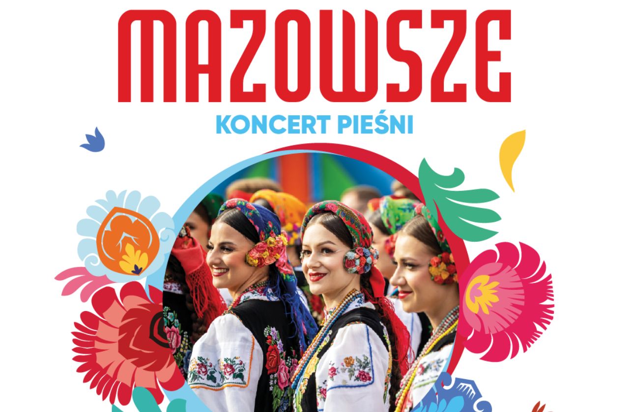 Napis Mazowsze koncert pieśni i zdjęcie kobiet ubranych w łowickie kolorowe stroje.